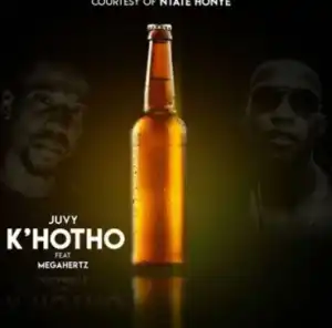 JUVY - K’hotho Ft. Mega Hertz & Honye